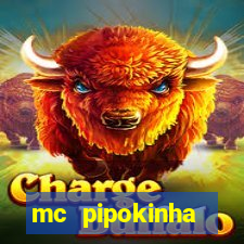 mc pipokinha privacy videos